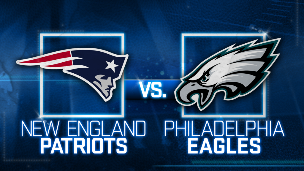 New England Patriots vs. Philadelphia Eagles